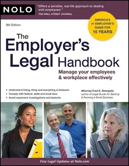 The Employer's Legal Handbook: Manage Your Employees & Workplace Effectively