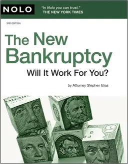 עטיפת הספר The New Bankruptcy: Will It Work for You? מאת Stephen Elias Attorney