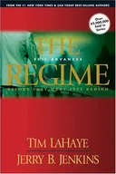 The Regime: Evil Advances (Before They Were Left Behind, Book 2)