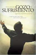 Un llamado, gozo y sufrimiento: Lo que todo líder debe saber sobre servicio y dedicación (Spanish Edition)