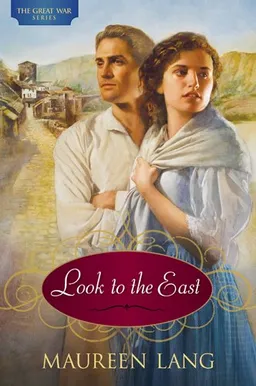 Look to the East (The Great War)