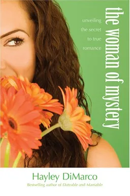The Woman of Mystery: Unveiling the Secret to True Romance