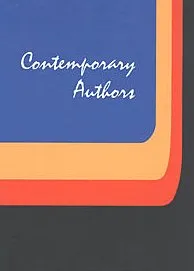Contemporary Authors: A Bio-bibliographical Guide to Current Writers Ion Fiction, General Nonfiction, Poetry, Journalism, Drama, Motion Pictures, Television, and Other Fiel
