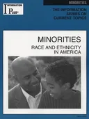 Minorities: Race and Ethnicity in America (Information Plus Reference Series)