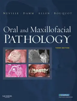 Oral and Maxillofacial Pathology (Neville,Oral and Maxillofacial Pathology)