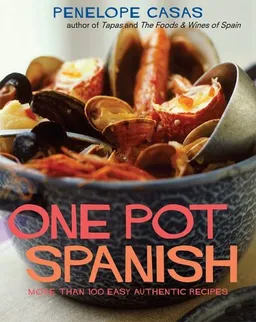 עטיפת הספר One Pot Spanish: More Than 80 Easy, Authentic Recipes מאת Penelope Casas
