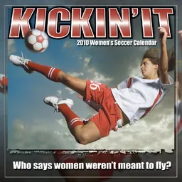 Kickin' It: Women's Soccer 2010 Wall Calendar (Calendar)