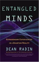 Entangled Minds: Extrasensory Experiences in a Quantum Reality