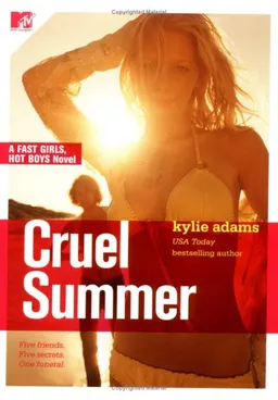 Cruel Summer: Fast Girls, Hot Boys Series