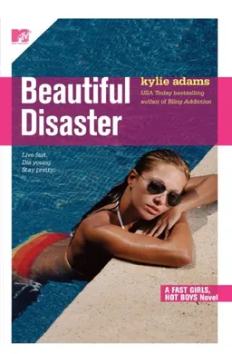 Beautiful Disaster: Fast Girls, Hot Boys Series