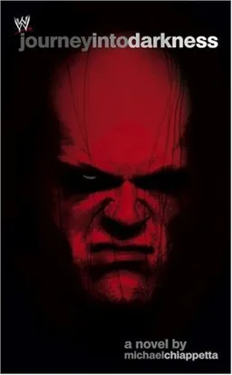 עטיפת הספר Journey Into Darkness: The Unauthorized History of Kane (WWE) מאת Michael Chiappetta