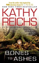 Bones to Ashes: A Novel (Temperance Brennan Novels)