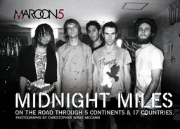 עטיפת הספר Maroon 5: Midnight Miles מאת Maroon 5
