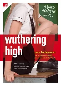 Wuthering High: A Bard Academy Novel