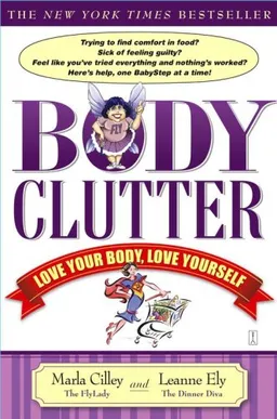 Body Clutter: Love Your Body, Love Yourself