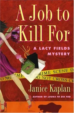 A Job to Kill For: A Lacy Fields Mystery