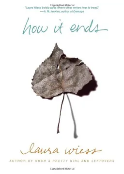 עטיפת הספר How It Ends מאת Laura Wiess