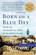 Born On A Blue Day: Inside the Extraordinary Mind of an Autistic Savant