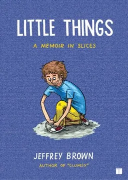 Little Things: A Memoir in Slices