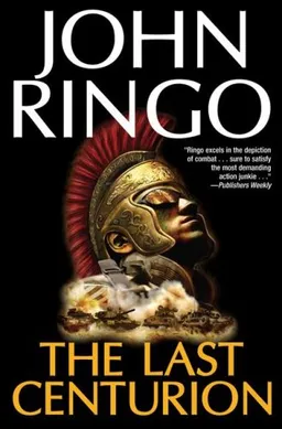 עטיפת הספר The Last Centurion מאת John Ringo