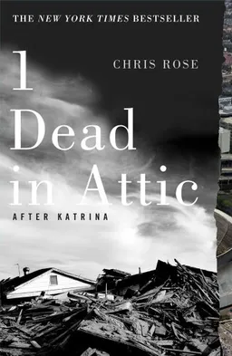 1 Dead in Attic: After Katrina
