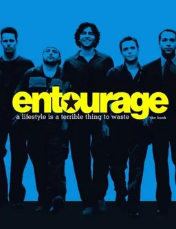עטיפת הספר Entourage: A Lifestyle Is a Terrible Thing to Waste מאת HBO