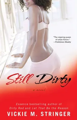 Still Dirty: A Novel