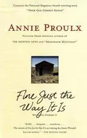 Fine Just the Way It Is: Wyoming Stories 3