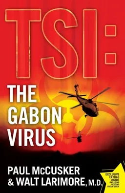 The Gabon Virus: A Novel (Tsi: Time Scene Investigators)