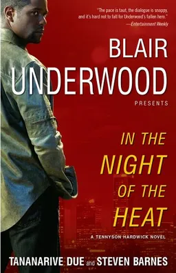 In the Night of the Heat: A Tennyson Hardwick Novel (Tennyson Hardwick Novels)