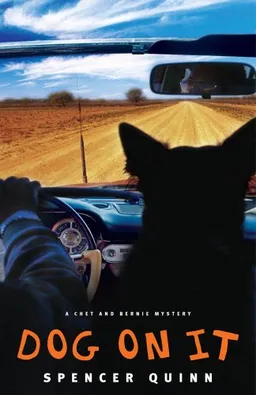 Dog on It: A Chet and Bernie Mystery (Chet and Bernie Mysteries)