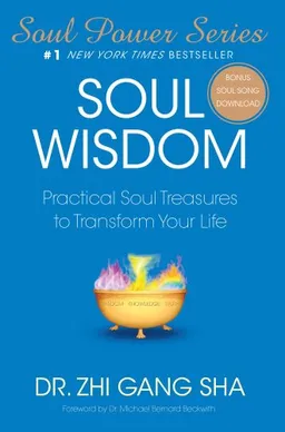Soul Wisdom: Practical Soul Treasures to Transform Your Life (Soul Power)