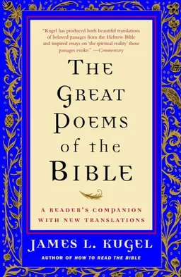 The Great Poems of the Bible: A Reader's Companion with New Translations