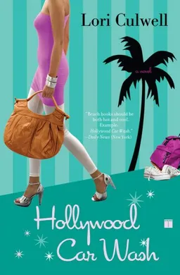 Hollywood Car Wash: A Novel