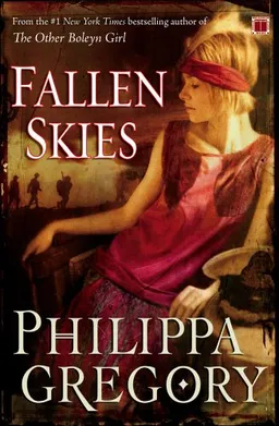 עטיפת הספר Fallen Skies: A Novel מאת Philippa Gregory