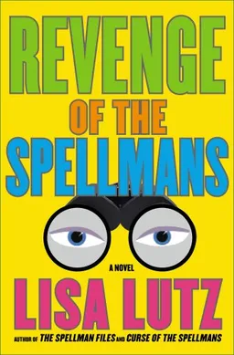 Revenge of the Spellmans: A Novel