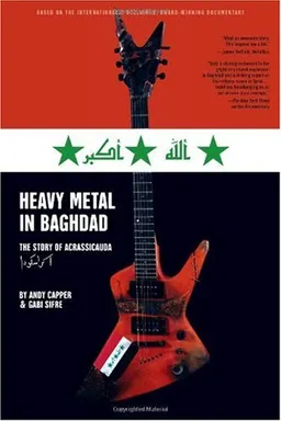 עטיפת הספר Heavy Metal in Baghdad: The Story of Acrassicauda מאת Andy Capper