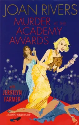 Murder at the Academy Awards (R): A Red Carpet Murder Mystery