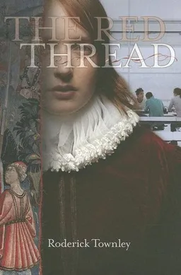 The Red Thread: A Novel in Three Incarnations (Richard Jackson Books (Atheneum Hardcover))