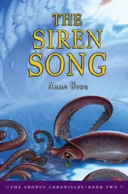 The Siren Song (Cronus Chronicles, Book Two)