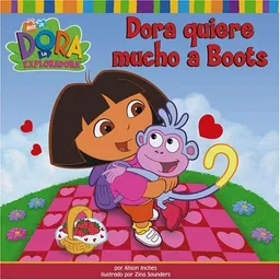 Dora quiere mucho a Boots (Dora Loves Boots) (Dora La Exploradora/Dora the Explorer) (Spanish Edition)