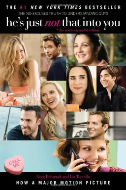 He's Just Not That Into You: The No-Excuses Truth to Understanding Guys