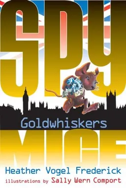 Goldwhiskers (Spy Mice)