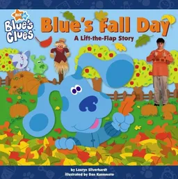 Blue's Fall Day: A Lift-the-Flap Story (Blue's Clues)