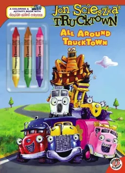 All Around Trucktown (John Scieszka's Trucktown)