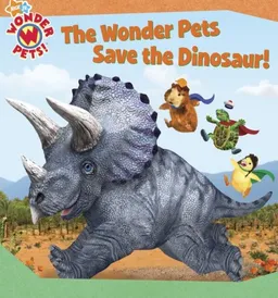 The Wonder Pets Save the Dinosaur! (Wonder Pets!)