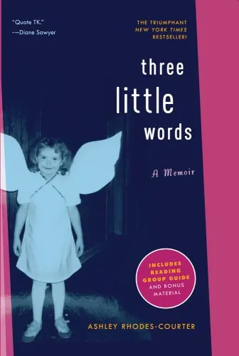 THREE LITTLE WORDS : A Memoir