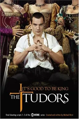 The Tudors: It's Good to Be King