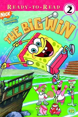 The Big Win (Spongebob Squarepants Ready-to-Read)