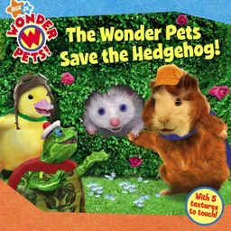 The Wonder Pets Save the Hedgehog! (Wonder Pets!)